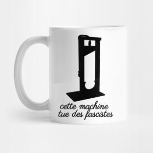 cette machine tue des fascistes Mug